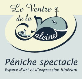 Le Ventre de la Baleine, Péniche spectacle