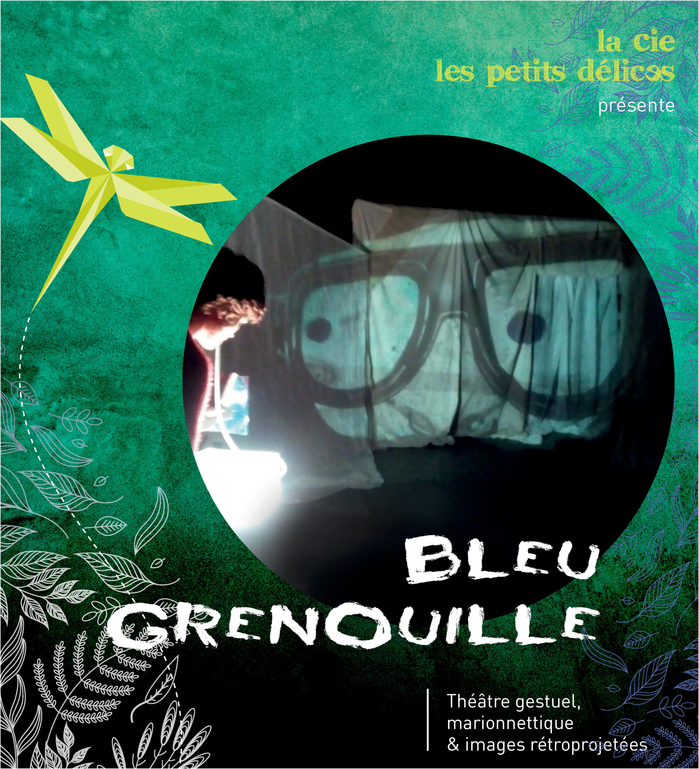 Compagnie les Petits Délices: "Bleu Grenouille"